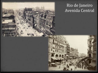 Rio de Janeiro
Avenida Central