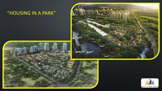 “HOUSING	IN	A	PARK”
 