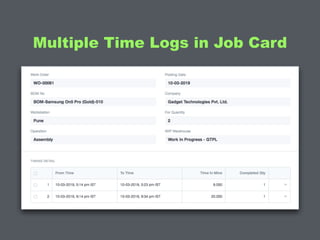 Multiple Time Logs in Job Card
 