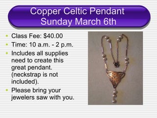 Copper Celtic Pendant  Sunday March 6th ,[object Object],[object Object],[object Object],[object Object]