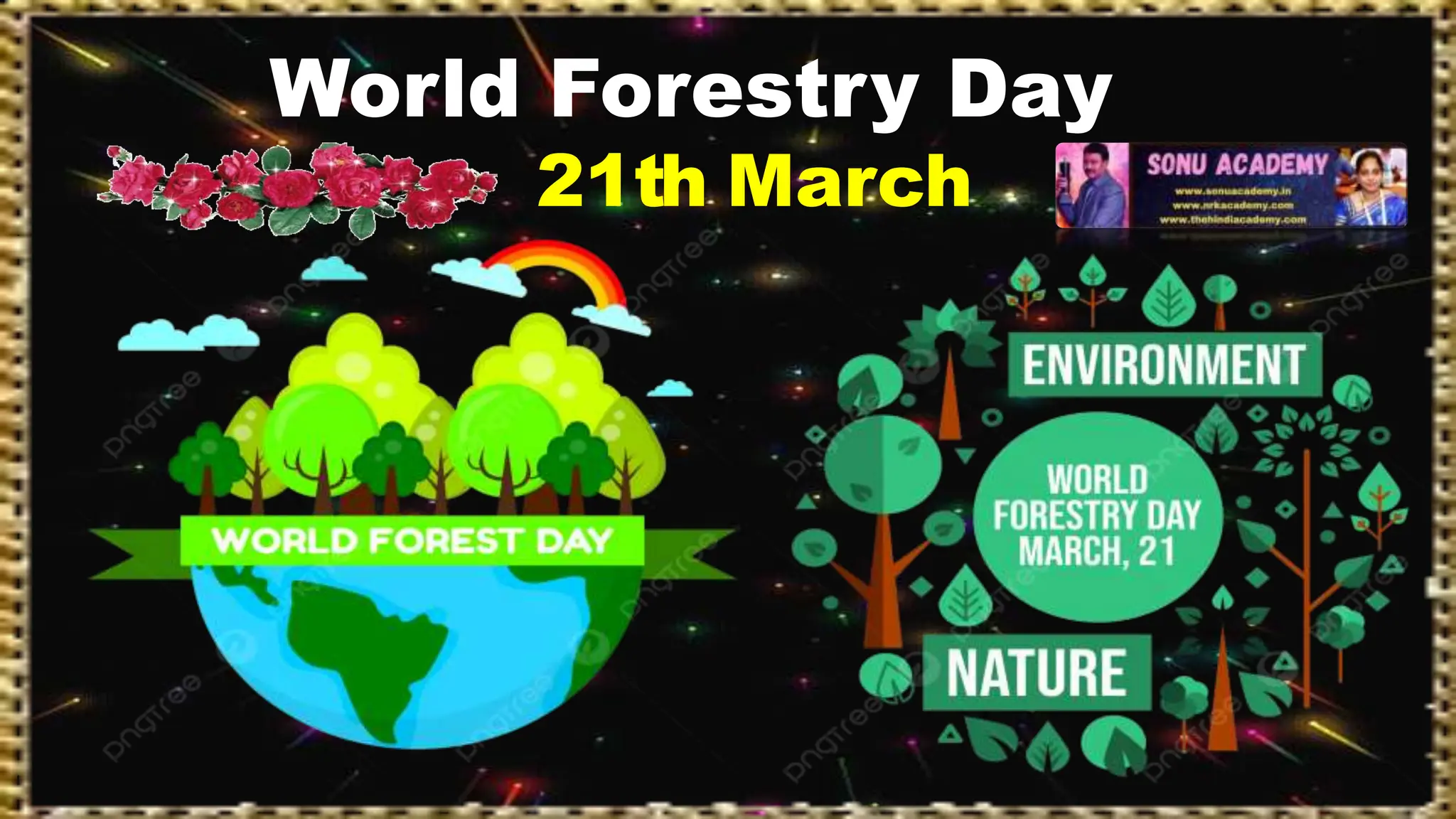 World Forestry Day
21th March