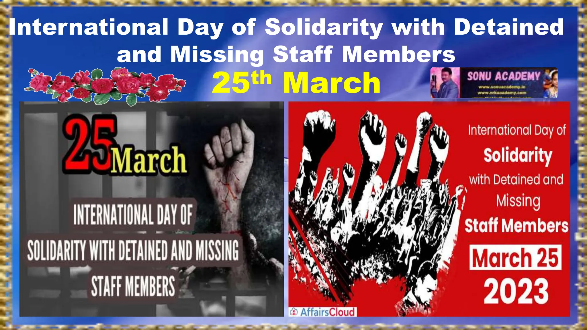 International Day of Solidarity with Detained
and Missing Staff Members
25th March