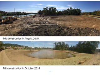 9
Mid-construction in August 2015
Mid-construction in October 2015
 