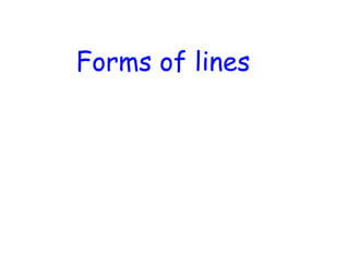 Forms of lines
 