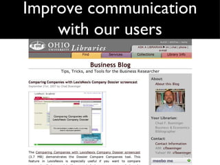 Improve communication with our users 