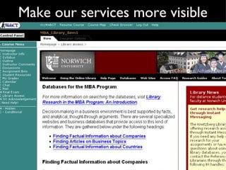 Make our services more visible 