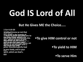 Everything Else Revolves around HIMMusicHabitsWorkFriendsSpouseThoughtsGODFreeTimeChildrenMoneyReputationTongue