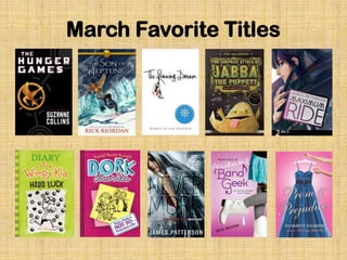 March Favorite Titles
 