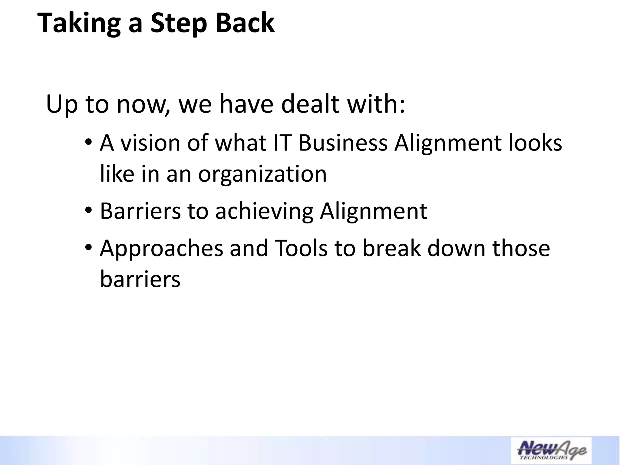 Creating A Necessary Dependence - IT Business Alignment