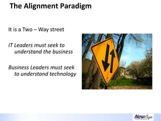 Creating A Necessary Dependence - IT Business Alignment