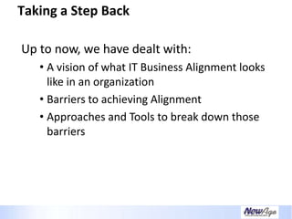 Creating A Necessary Dependence - IT Business Alignment