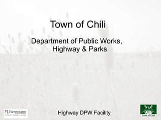 Town of Chili Department of Public Works, Highway & Parks 