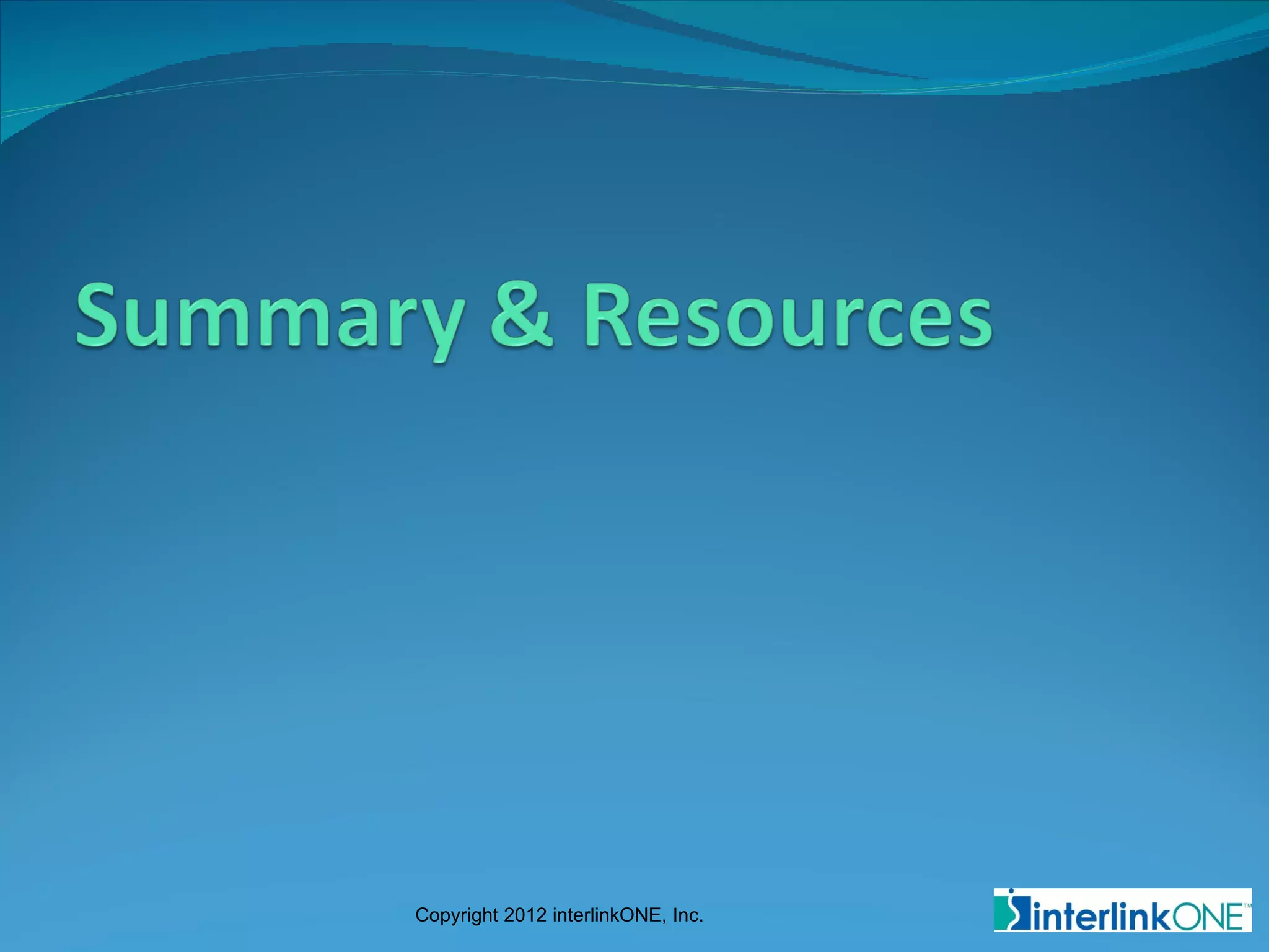 Copyright 2012 interlinkONE, Inc.
 