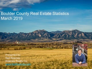 Boulder County Real Estate Statistics
March 2019
 