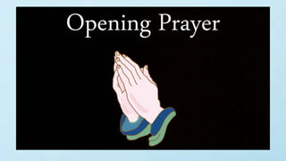 Opening Prayer
 