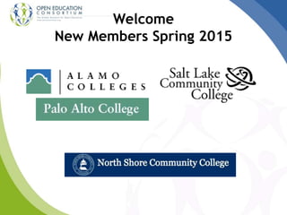 Welcome
New Members Spring 2015
 