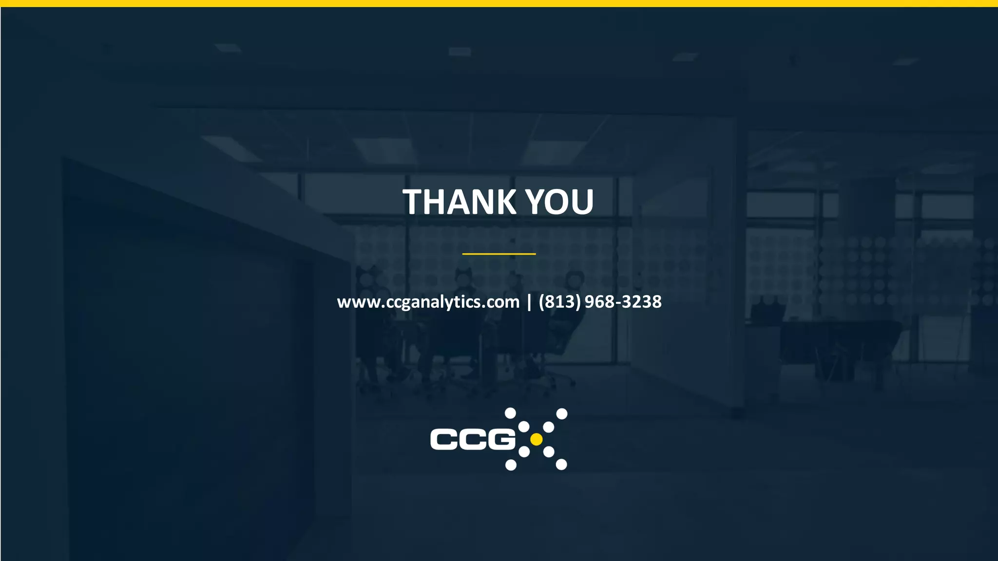 THANK YOU www.ccganalytics.com | (813) 968-3238 