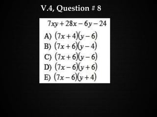 V.4, Question # 8
 