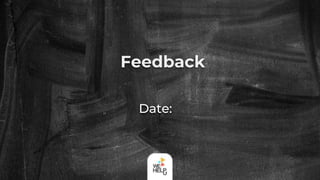 Date:
Feedback
 