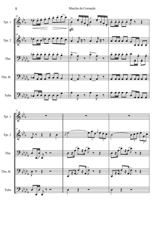 &
&
?
?
?
bbb
bb
b
bbbbb
bbbb
b
bb
bbb
Tpt. 1
Tpt. 2
Tbn.
Tbn. B.
Tuba
48
œb . œ. œ. œ. œ. œ. œ. œ œ
48
œb œ œ œn œ œ œ œ œ
œb . œ. œ. œ. œ. œ. œ. œ.
œb œ œ œ œ œ œ œ
œb œ œ œ œ œ œ œ
œ
> œ. œ. œ. œ.
œ
> œ. œ. œ. œ.
œ
r
œ ≈ ‰ œ
r
œ ≈ ‰
œ>
J
œ ‰
œ>
J
œ ‰
œ
j
œ ‰ œ
j
œ ‰
œ
J
œ ‰
œ
J
œ ‰
ß
œ. œ. œ. œ. œ.
J
œ ‰ Œ
œ œ œ œ œ œ
œ œ œ œ
œ. œ. œ. œ. œ. œ
œ.
œ.
œ.
œ.
œ œ œ œ œ œ œ œ œ œ
œ œ œ œ œ
œ œ œ œ œ
&
&
?
?
?
bb
b
bbb
bbbb
b
bb
bbb
bbbb
b
Tpt. 1
Tpt. 2
Tbn.
Tbn. B.
Tuba
51
∑
51
j
œ ‰ Œ Œ œ
œ
œ
œ j
œ
‰ Ó
J
œ ‰ Œ Ó
œ
œ
œ j
œ
‰ Ó
∑
j
œ
˙ œ œ œ
j
œ œ œ œ
3 3
œ ≈ œ œ ≈ œ J
œ
‰ Œ
œ
≈ œ
œ ≈ œ J
œ ‰ Œ
œ Œ Ó
∑
˙ œ œ œ œ
œ œ
3
3
œ ≈ œ œ ≈ œ J
œ
‰ Œ
œ
≈ œ
œ ≈ œ J
œ ‰ Œ
œ Œ Ó
8 Marcha da Coroação
 