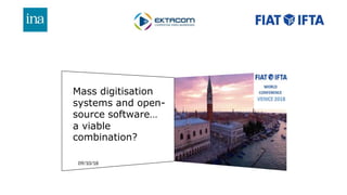 Marchand leny mass digitization systems and open source software | PPTX