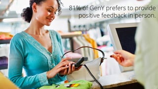 Se7en - Creative Powerpoint Template
81% of GenY prefers to provide
positive feedback in person.
9!
 