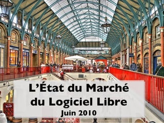 L’État du Marché du Logiciel Libre Juin 2010 