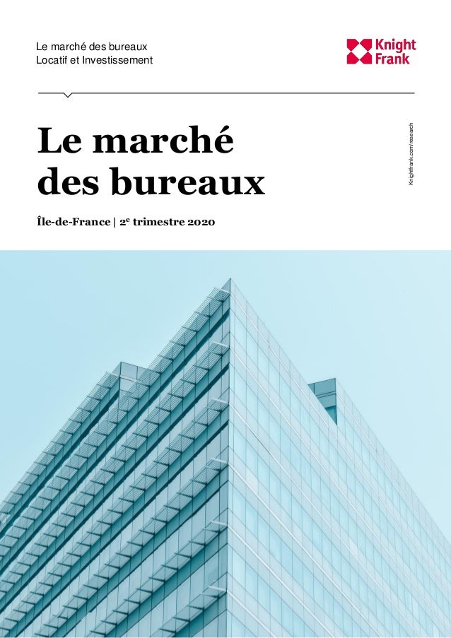 Le Marche Des Bureaux D Ile De France 2t 2020 Le Marche Des Bureaux D Ile De France 2t 2020