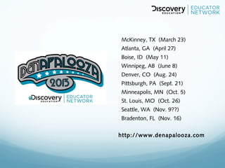 McKinney, TX (March 23)
Atlanta, GA (April 27)
Boise, ID (May 11)
Winnipeg, AB (June 8)
Denver, CO (Aug. 24)
Pittsburgh, PA (Sept. 21)
Minneapolis, MN (Oct. 5)
St. Louis, MO (Oct. 26)
Seattle, WA (Nov. 9??)
Bradenton, FL (Nov. 16)


http://www.denapalooza.com
 