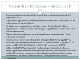 Marchi di certificazione e marchi collettivi uibm 2019 Slide 12