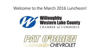 Welcome to the March 2016 Luncheon!
 