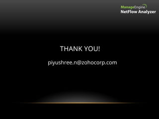 THANK YOU!
piyushree.n@zohocorp.com
 