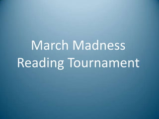 March Madness Reading Tournament,[object Object]