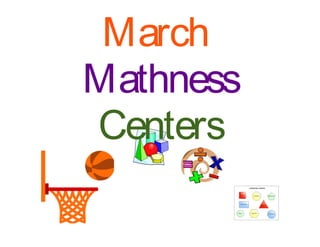 March
Mathness
Centers
 