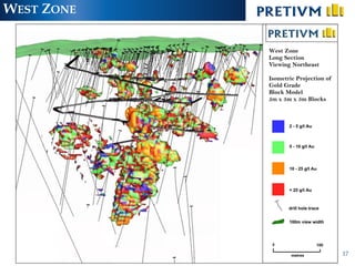 WEST ZONE




            TSX, NYSE:PVG   17
 