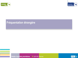 Fréquentation étrangère  