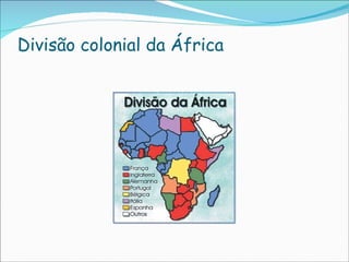 Divisão colonial da África 