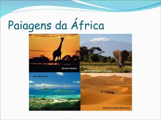 Paiagens da África 