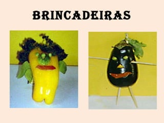 Brincadeiras 