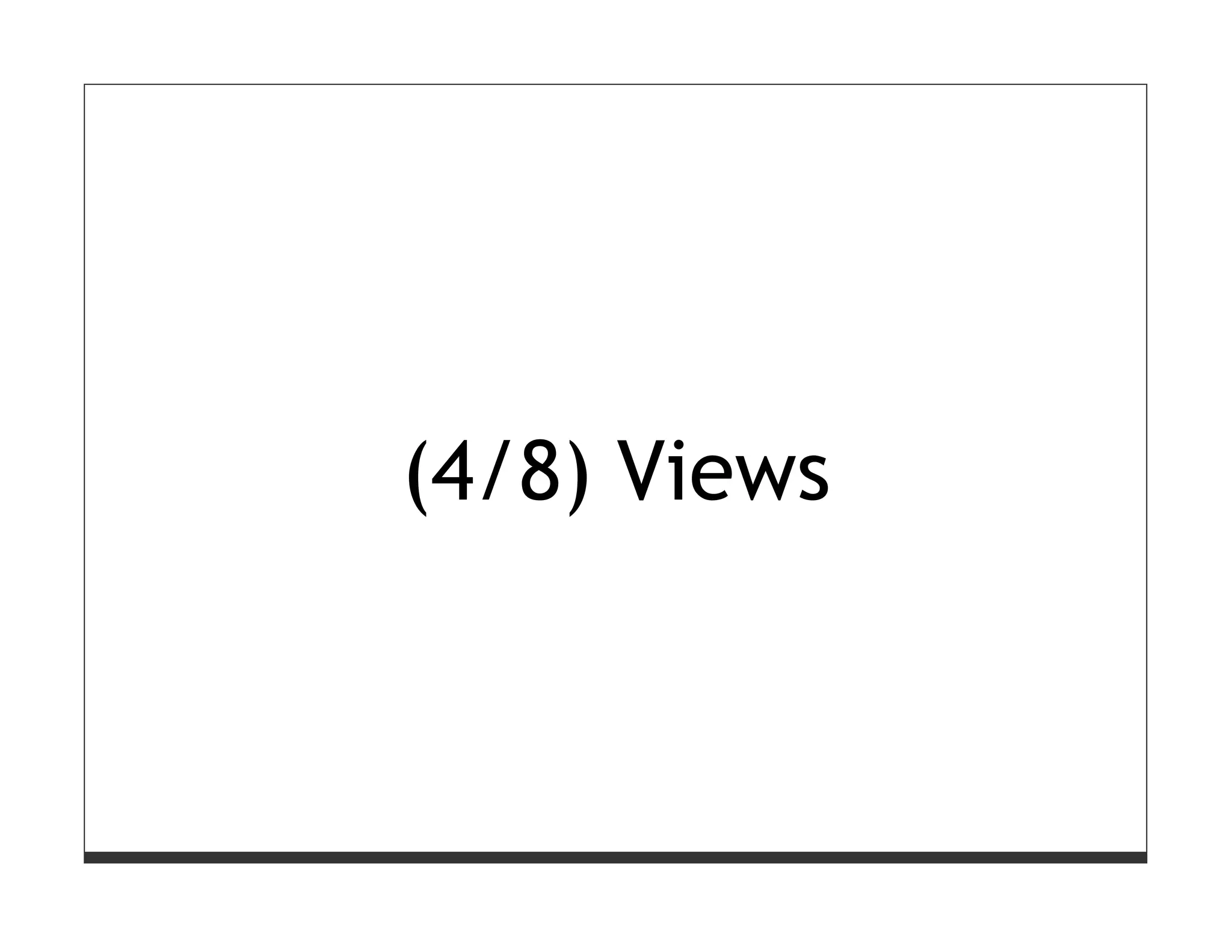 (4/8) Views
 