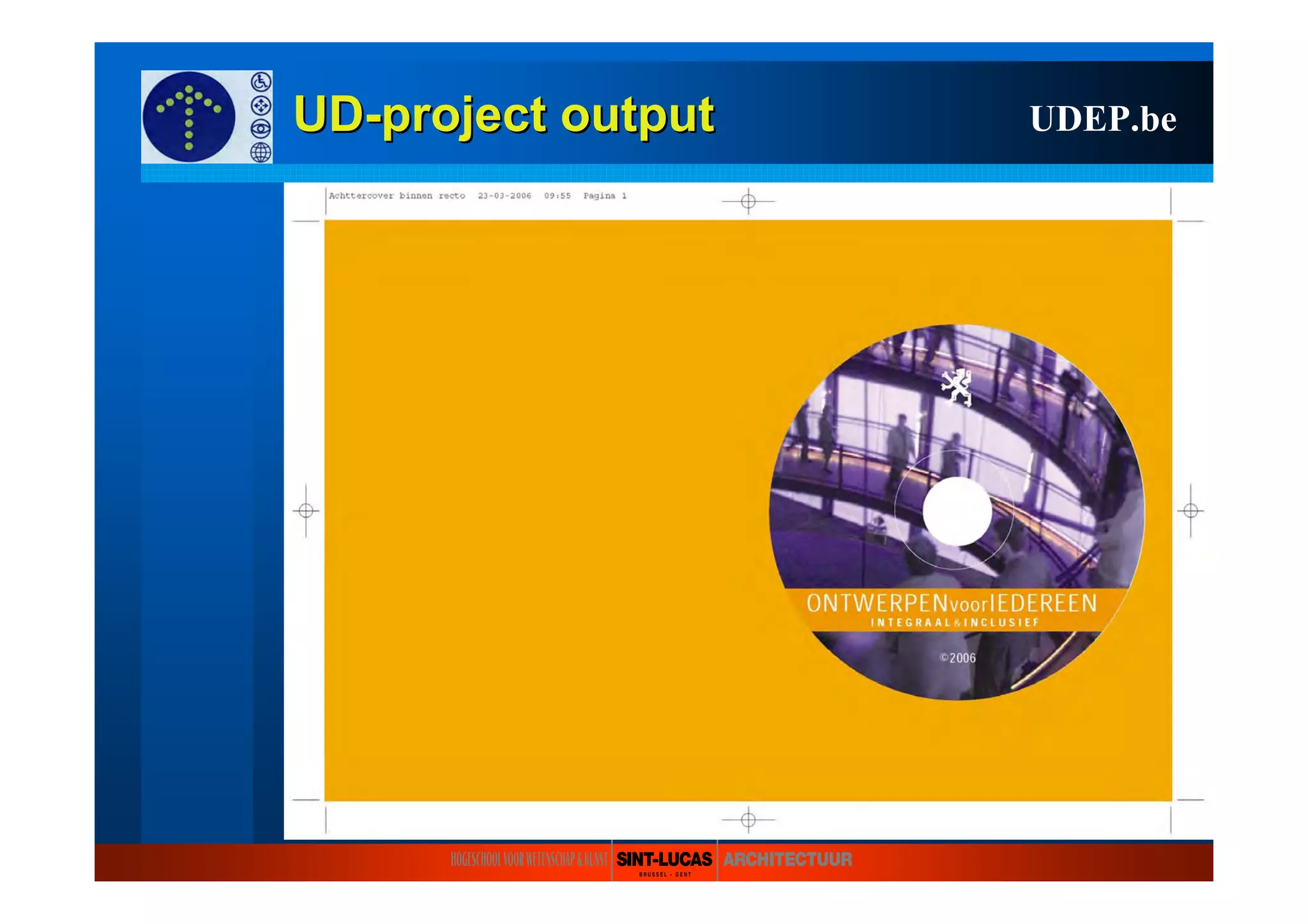UDUD--projectproject outputoutput UDEP.be
 