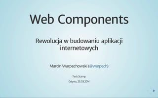 Web components. Rewolucja w budowaniu aplikacji internetowych