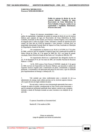PROF.ª ANA MARIA BERNARDELLI ASSISTENTE EM ADMINISTRAÇÃO −−−− UFMS −−−− 2015 CONHECIMENTOS ESPECÍFICOS
O CURSO PERMANENTE que mais APROVA! 25
 