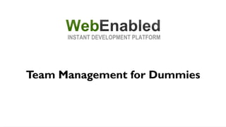 Team Management for Dummies
 