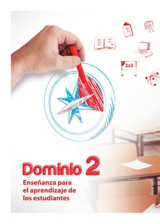 Enseñanza para
el aprendizaje de
los estudiantes
 