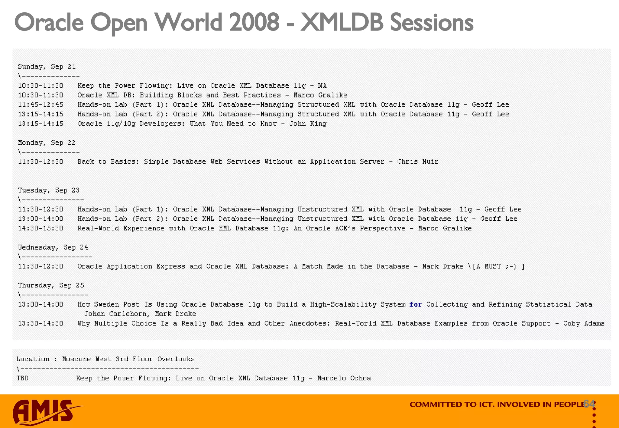 Oracle Open World 2008 - XMLDB Sessions 