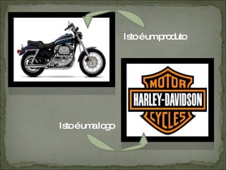 Isto é um produto Isto é uma logo 