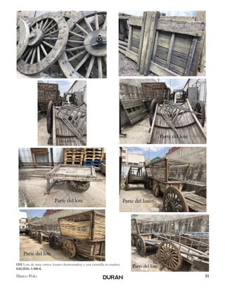 51Marco Polo
1351 Lote de trece carros (cuatro desmontados) y una carretilla en madera.
SALIDA: 1.500 €.
 