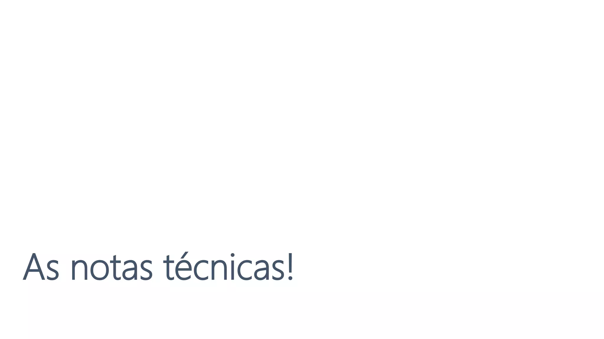 As notas técnicas!