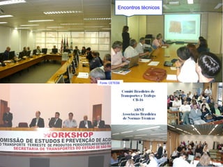Encontros técnicos
Fonte: CETESB
 